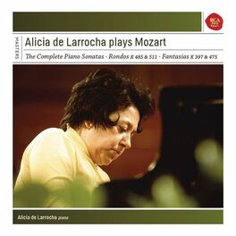 Album cover of Alicia de Larrocha Plays Mozart Piano Sonatas, Fantasias and Rondos