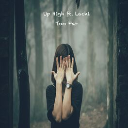 Album cover of Too Far (feat. Lachi)