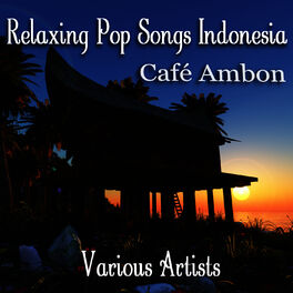 Album cover of Café Ambon - Relaxing Pop Songs from Indonesia