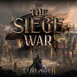 Album cover of The Siege War (Lineage2M Original Game Soundtrack)