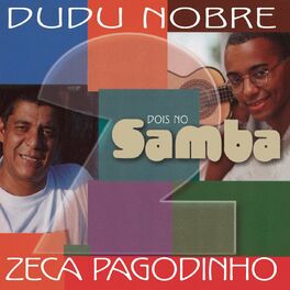 Album cover of Dois no Samba - Dudu Nobre e Zeca Pagodinho