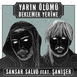 Album cover of Yarın Ölümü Beklemek Yerine (feat. Şanışer)