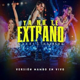 Album cover of YA NO TE EXTRAÑO (Versión Mambo En Vivo)