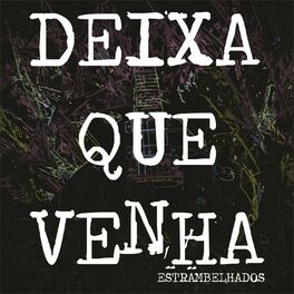 Album cover of Deixa Que Venha