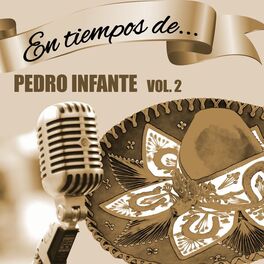 Album cover of En Tiempos de Pedro Infante (Vol. 2)