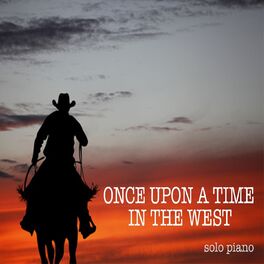 Album cover of Once Upon a Time in the West (Solo Piano)