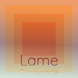 Album cover of Lame Romance