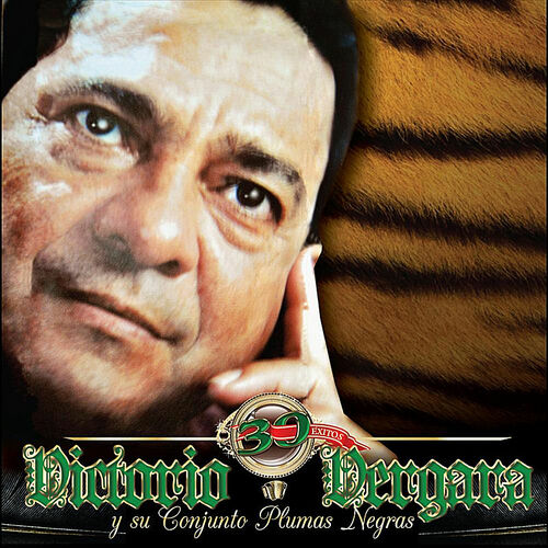 Victorio Vergara Batista - 30 Exitos De Victorio Vergara: Lyrics And ...