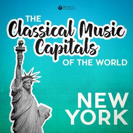 Album cover of Classical Music Capitals of the World: New York