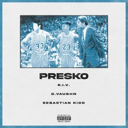 Album cover of Presko (feat. D.Vaughn & Sebastian Kidd)