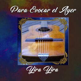 Album cover of Para Evocar el Ayer / Yira Yira