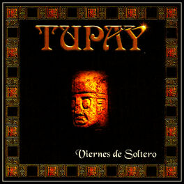 Album cover of El Tesoro Musical de los Andes, Tupay - Viernes de Soltero