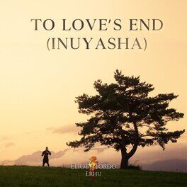 Album cover of To Love's End (Inuyasha)