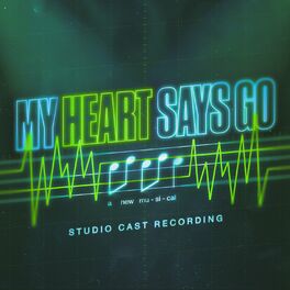 Album cover of My Heart Says Go (Studio Cast Recording)