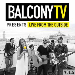 Album cover of BalconyTV Presents: Live from the Outside, Vol. 5