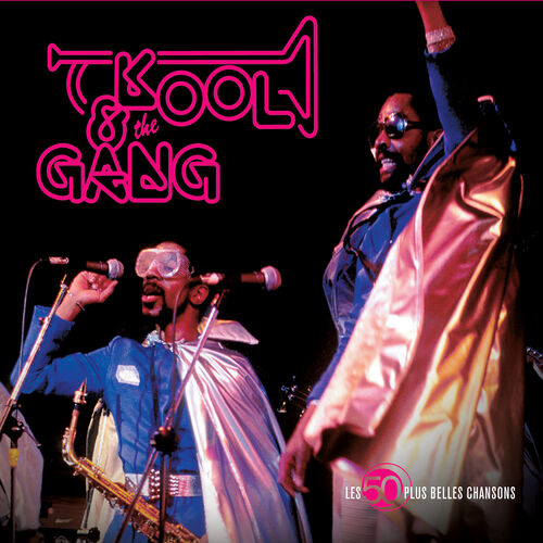 Kool & The Gang - The 50 Greatest Songs: Lyrics And Songs | Deezer