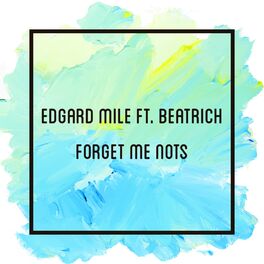Album cover of Forget Me Nots (feat. Beatrich)