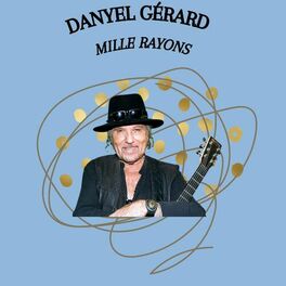 Album cover of Mille rayons - Danyel Gérard
