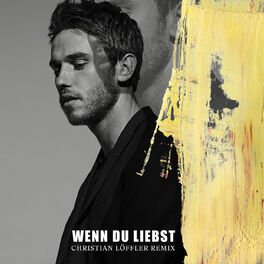 Album cover of Wenn du liebst (Christian Löffler Remix)