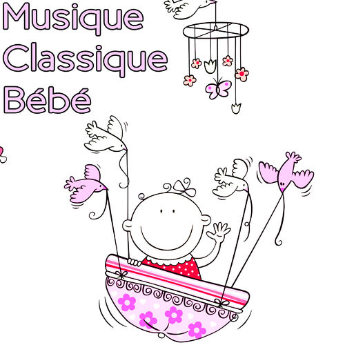 Smart Baby Music Musique Classique Bebe Letras Y Canciones Escuchalas En Deezer