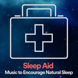 Album cover of Sleep Aid Music to Encourage Natural Sleep