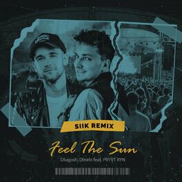 Album cover of Feel the Sun (feat. Pryvt RYN)
