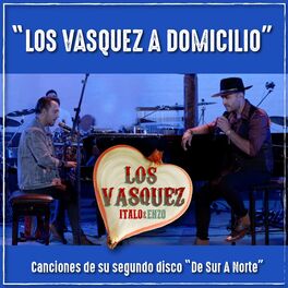 Album cover of Los Vasquez a Domicilio: Canciones del Segundo Disco de Sur a Norte