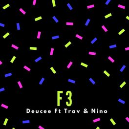Album cover of F3 (feat. Trav & Nino)