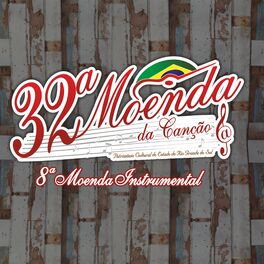 Album cover of 32ª Moenda da Canção e 8ª Moenda Instrumental (Ao Vivo)
