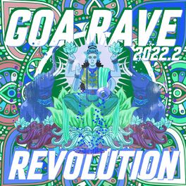 Album cover of Goa Rave Revolution 2022.2