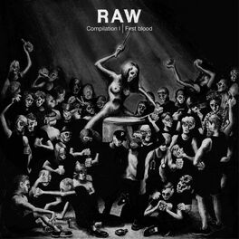 Album cover of Raw Compilation, Vol. 1: First Blood