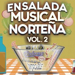 Album cover of Ensalada Musical Norteña Vol. 2