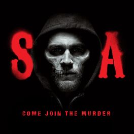 Album picture of Come Join the Murder (From Sons of Anarchy)
