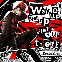 Album cover of Wake Up, Get Up, Get Out There