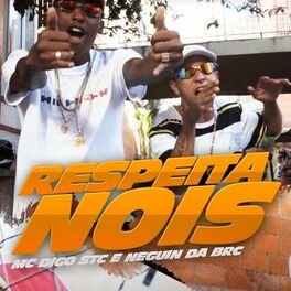 Album cover of Respeita Nois (feat. Mc Digo STC)