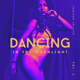 Album cover of Dancing In The Moonlight, Vol. 2
