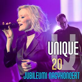 Album cover of Unique 20 Jubileumi Nagykoncert