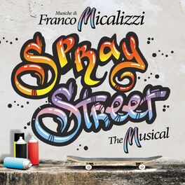 Album cover of Spray Street the Musical
