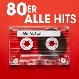 Album cover of 80er - Alle Hits | Mixtape