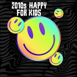 Album cover of 2010s Happy For Kids