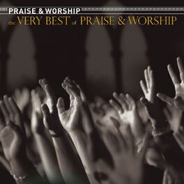 Album cover of The Very Best Of Praise & Worship