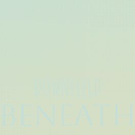 Album cover of Downfield Beneath