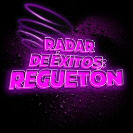 Album cover of Radar de Éxitos: Reguetón