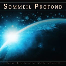 Album cover of Sommeil Profond : Musique D'ambiance pour L'aide au Sommeil