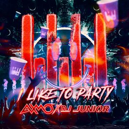 Album cover of I Like To Party