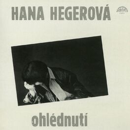 Hana Hegerova: albums, songs, playlists | Listen on Deezer