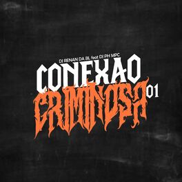 Album cover of Conexao Criminosa 001 (feat. Dj PH MPC)