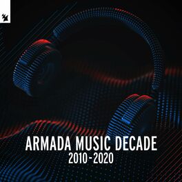 Album cover of Armada Music - Decade (2010 - 2020)