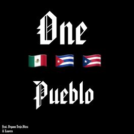 Album cover of One Pueblo (feat. Bryann Trejo, Bless & Lawren)