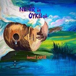 Album cover of Nehirin Öyküsü